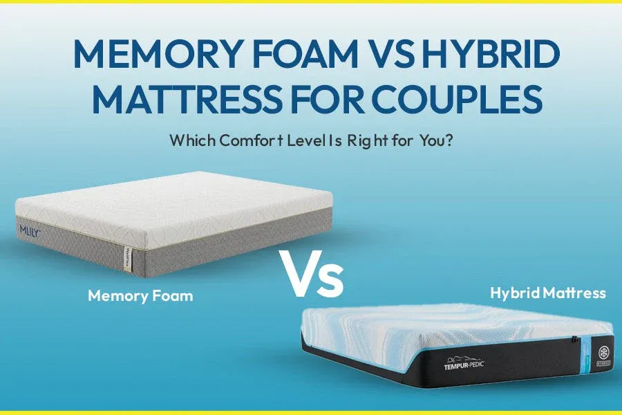 Memory Foam vs. Hybrid Mattresses: Which is Right for You?